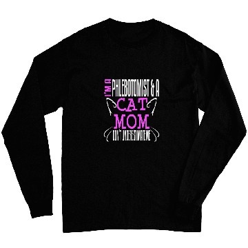 Discover Phlebotomist Cat Mom Owner Phlebotomy Funny Long Sleeves