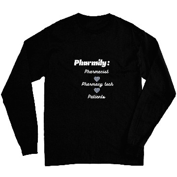 Discover Pharmily Pharmacist pharmacy tech pharmacy student Long Sleeves