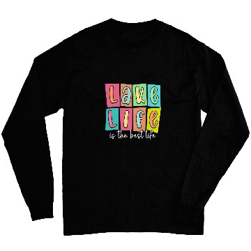 Discover Lake Life Is The bests Life Lake Vibes Summer Vacation 1 Long Sleeves