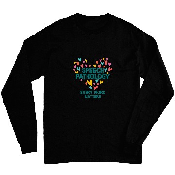Discover Speech Pathology Every Word Matters Speech Therapy 1 Long Sleeves