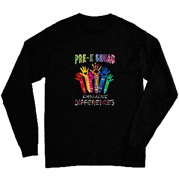 Discover Pre K Squad Embracing Differences Autism Teacher Long Sleeves