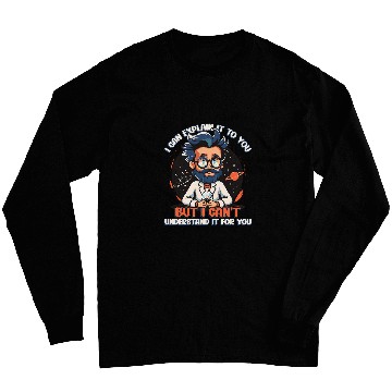 Discover Science Lover I Can Explain It To You Physics Teacher 1 Long Sleeves