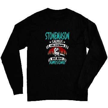 Discover Stonemason Saurus Like Normal T Rexs Dinosaur Long Sleeves
