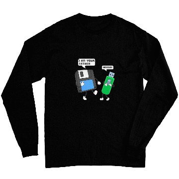 Discover USB Floppy Disk Im Your Father Funny Programmer Engineer Long Sleeves