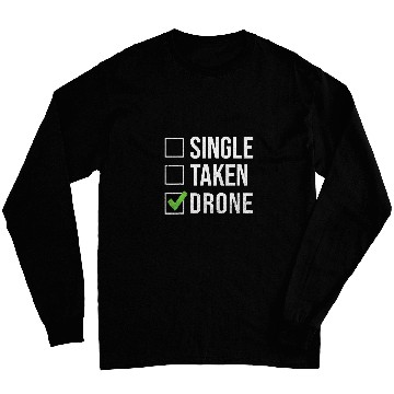 Discover Single Taken Drone Pilot Long Sleeves
