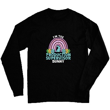 Discover Happy Easter Day Im the Production Supervisor Bunny Long Sleeves