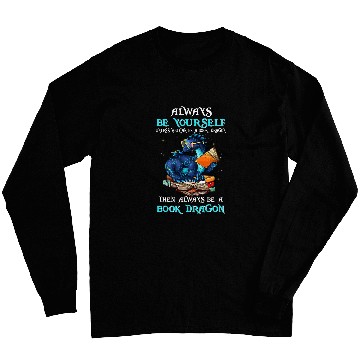 Discover book dragon always book dragon book lovers Long Sleeves