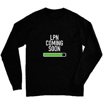 Discover LPN Coming Soon Nursing Student Grad Long Sleeves