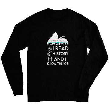 Discover I Read History and Know Things Cute Book Lovers Long Sleeves