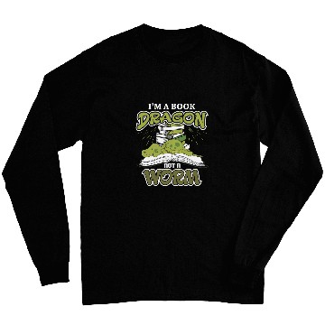 Discover Im a Book Dragon not a Book Worm Reading Lovers Long Sleeves