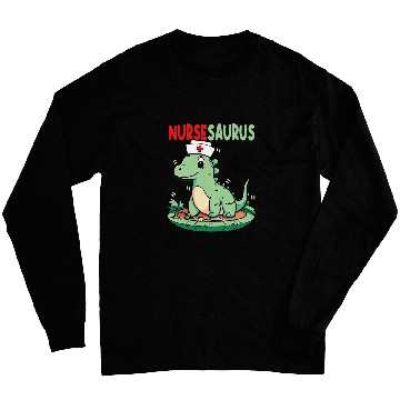 Discover nursessaurus nurses TRexs Dinosaur nursess Long Sleeves