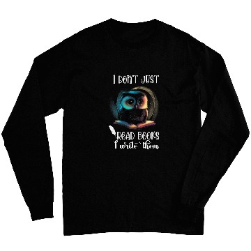 Discover Writer Owl I Dont Read Books Reading Novel Typewriter Long Sleeves