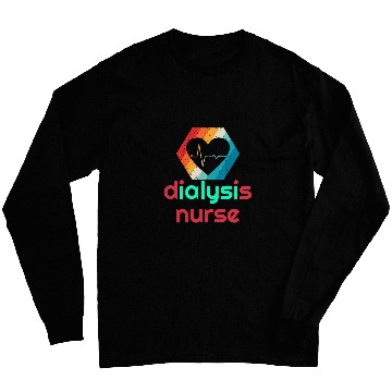 Discover Womens Dialysis nurses Love Nursing Student RN Life Long Sleeves