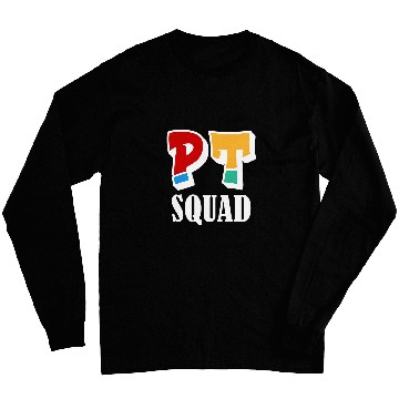 Discover PT Squad Physical Therapy Physical Therapist Assistant Long Sleeves