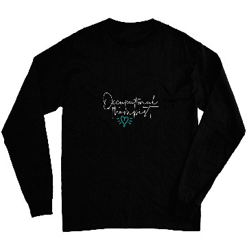 Discover Occupational Therapy Student OT Assistant OT Therapist Long Sleeves