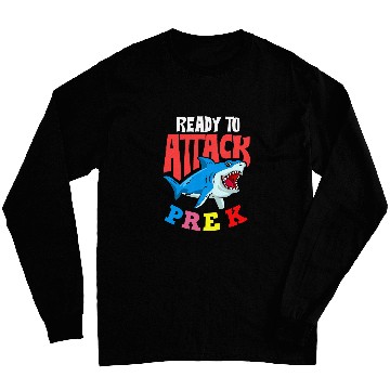 Discover Ready To Attack Pre K Student Teaching Pre K Teacher Long Sleeves