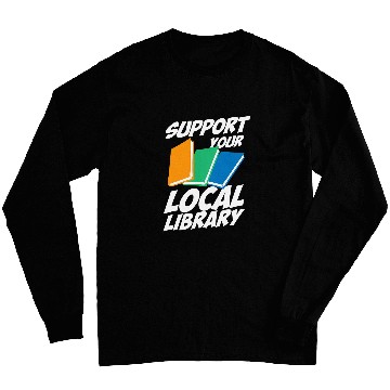 Discover Support Your Local Library For Librarians MP Long Sleeves