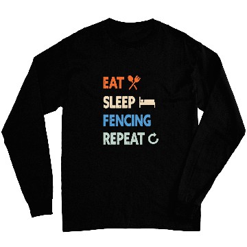 Discover Eat Sleep Fencing Repeat Long Sleeves