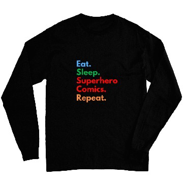 Discover Eat Sleep Superhero Comics Repeat for Comic Book Lovers Long Sleeves