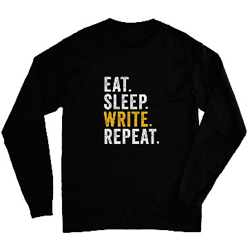 Discover Eat Sleep Write Repeat Creative Writing Routine Storyteller Long Sleeves