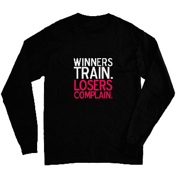 Discover DEDICATED Winners Train Losers Complain Tee Long Sleeves