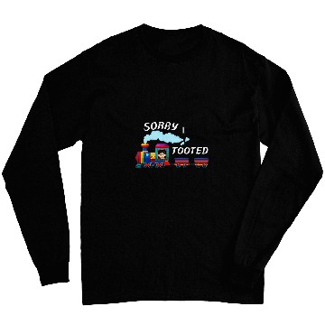 Discover Funny Sorry I Tooted Train 2 Long Sleeves