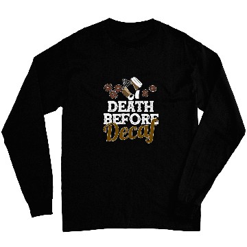Discover Funny Death Before Decaf Coffee Lover Gift Caffeinate Long Sleeves