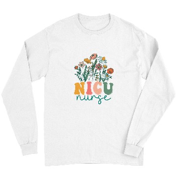 Discover Groovy Wildflower Neonatal Intensive Care nurses Tees Long Sleeves