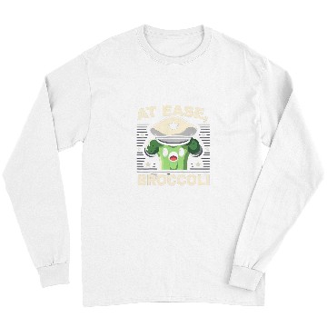 Discover At Ease Broccoli Funny Graphic Tees 1 Long Sleeves