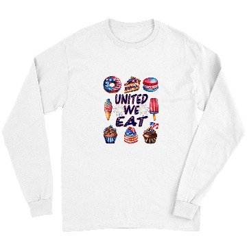 Discover Funny 4th of July United We Eat Long Sleeves