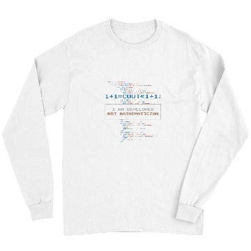 Discover I Am Developer Not Mathematican Computer Student Programmer Long Sleeves