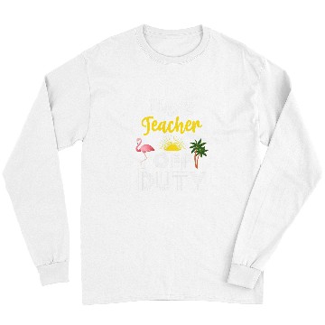 Discover Funny Physics Teacher Off Duty Vacation 21 Long Sleeves