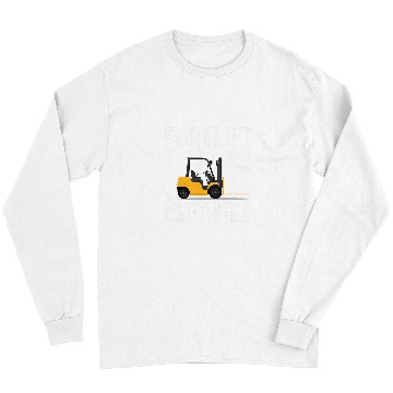 Discover Forklift Certified Forklift Operator Forklift Driver Long Sleeves