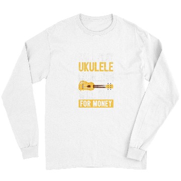 Discover Funny Ukulele I Hilarious Ukulele Player I Joke Ukulele Long Sleeves