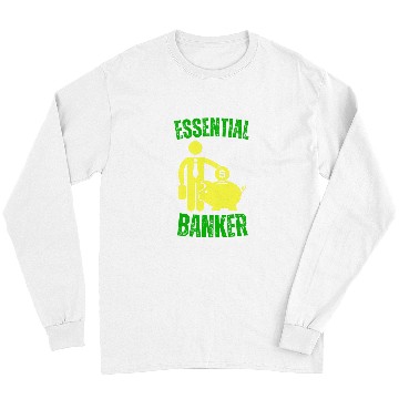 Discover Essential Banker Worker Teller money economy Long Sleeves