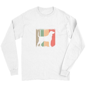 Discover Coonhound Pet Bluetick Coonhound 3 Long Sleeves