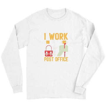 Discover I Work For The Post Office I Postal Worker Long Sleeves