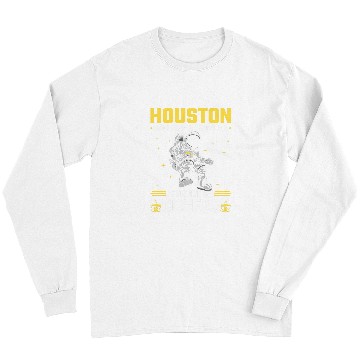 Discover Houston Outer Space Coffee We Have A Problem Astronau Long Sleeves