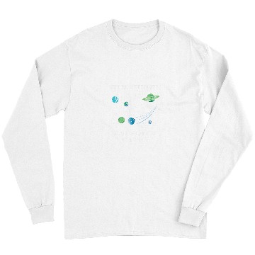 Discover Space Planet Astronomer Universe Galaxy Astronomy Long Sleeves