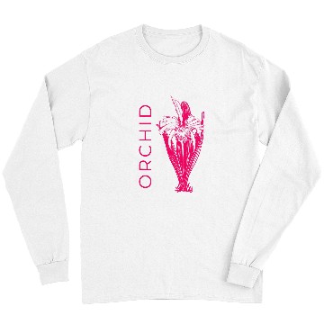 Discover Orchid Flower Graphic Florist Long Sleeves