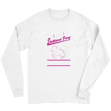 Discover bests Shetland Pony Mom Ever Long Sleeves
