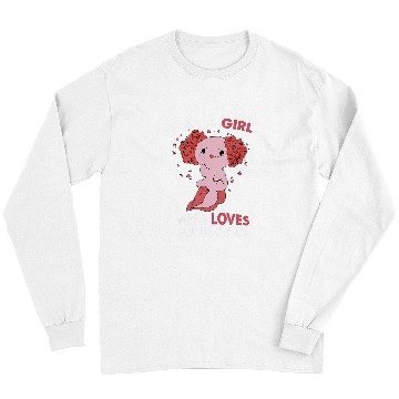Discover Axolotls Pet Just a Girl Who Loves Axolotlss Funny Axolotls Salamander Girl Long Sleeves