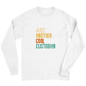 Discover Just Another Cool Custodian School Janitor Long Sleeves