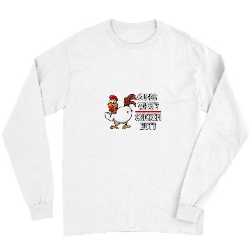 Discover Chicken Pet Funny Guess What Chicken Butt 66 Long Sleeves