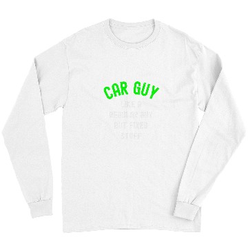 Discover Car Guyfixes stuff car guy Long Sleeves