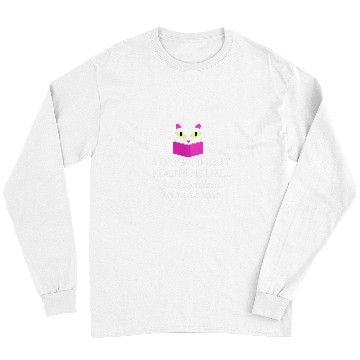 Discover Book Fun Cute Kitty Cat Face A day without reading is like Long Sleeves