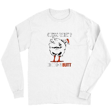 Discover Chicken Pet Funny Guess What Chicken Butt White Design Long Sleeves