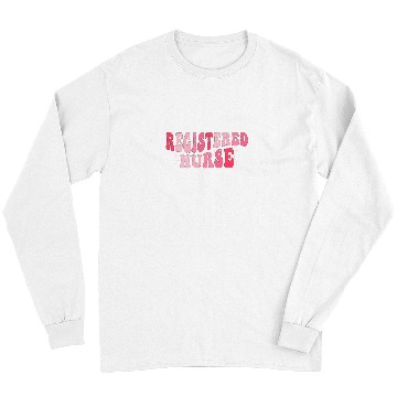 Discover nurses Job Groovy Registered nurses RN Nursing nurses Day and nurses Week 2 Long Sleeves