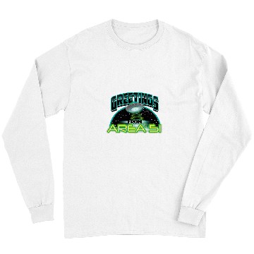 Discover Aliens UFO Cute Greetings From Area 51 Gift For Alien Believers Long Sleeves