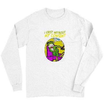 Discover Frog Pet Existential Frog Toad Lovers I Exist Without My Consent Long Sleeves